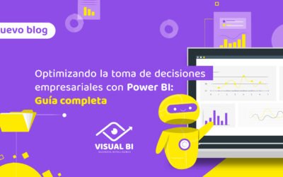 Optimizando la Toma de Decisiones Empresariales con Power BI: Guía Completa